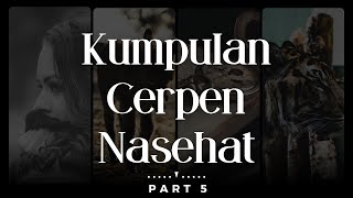 Download lagu Kumpulan Cerpen Nasehat - Cerita Pendek Nasihat dari Resonansi Jiwa Part 5 mp3