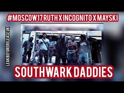 #Moscow17 Incognito x Ruth x Mayski - SouthWark Daddies (Audio)
