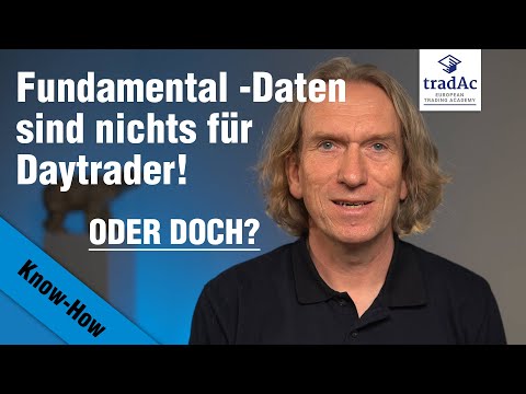 tradAc | Fundamental-Daten sind nichts für Daytrader! Oder doch?