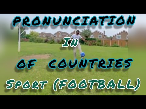 PRONUNCIATION IN SPORT (Football): The CORRECT #PRONUNCIATION of  #COUNTRIES #IN #EURO2020