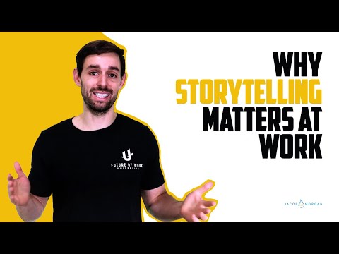 Why Storytelling Matters At Work | Jacob Morgan