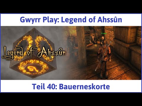 Legend of Ahssûn deutsch Teil 40 - Bauerneskorte Let's Play