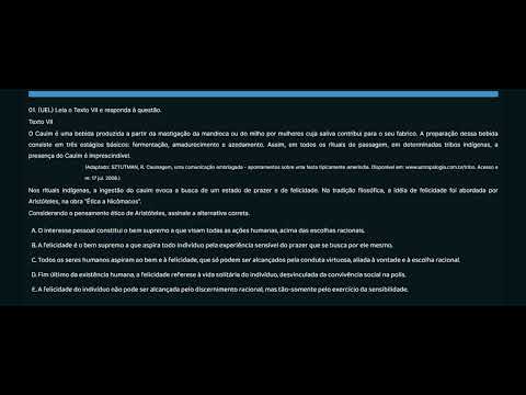 01. (UEL) Nos rituais indígenas, a ingestão do cauim evoca a busca de um estado de prazer