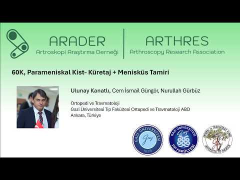 Parameniskal Kist Küretaj + Tamir- Olgu Sunumu