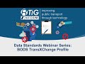 RTIG Standards Webinar 3a Bus Open Data Service TransXChange Profile