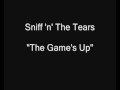 Sniff 'n' The Tears - The Game's Up [HQ Audio]