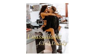 unassailable ceo daddy chapter1-2