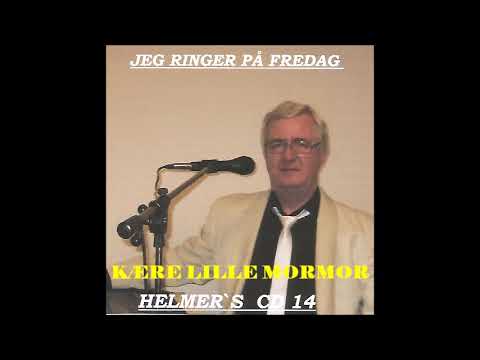 KÆRE LILLE MORMOR - Helmer`s CD14