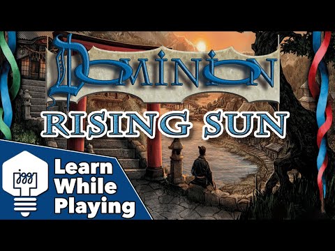 Dominion: Rising Sun - Learn While Playing