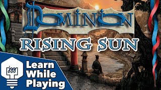 Dominion: Rising Sun - Learn While Playing