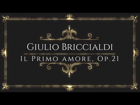 Giulio Briccialdi - Il Primo amore, Op.21