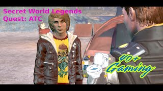 Secret World Legends - Illuminati 026 - Quest: ATC