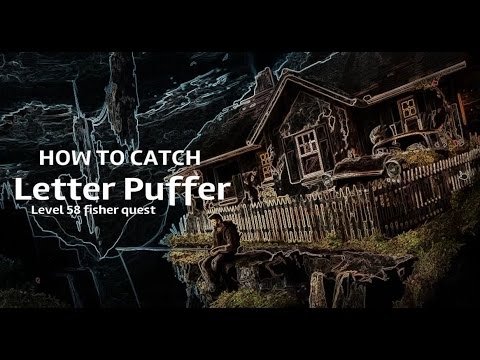 FFXIV - Letter Puffer (Level 58 fishing quest)