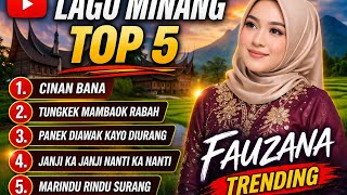 Download lagu 🔥 TOP 5 LAGU MINANG TERPOPULER 2026 | FAUZANA TRENDING 🔥 mp3