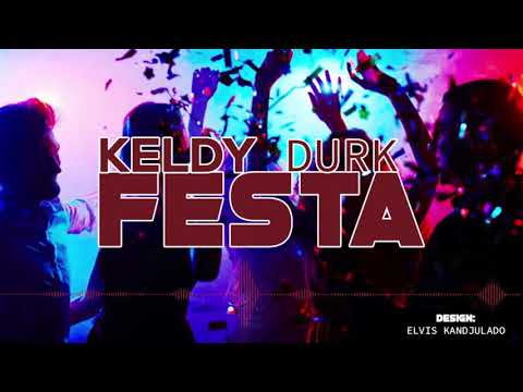 Keldy Durk -Festa (Oficial áudio)