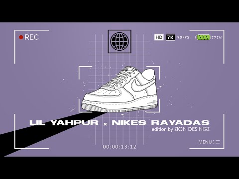 LIL YAHPUR x NIKES RAYADAS