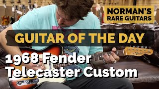 Video thumbnail for Guitar of the Day: 1968 Fender Telecaster Custom Sunburst | Norman's Rare Guitars by Normans Rare Guitars