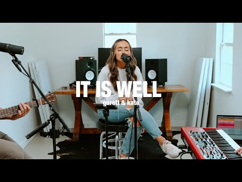 It Is Well | Garett & Kate
