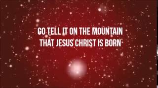 Go Tell it on the Mountain by Tenth Avenue North Lyric Video