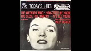 Polly Bergen - Too Close For Comfort