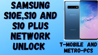 Samsung S10E/S10 And S10 Plus T-Mobile Network Unlock