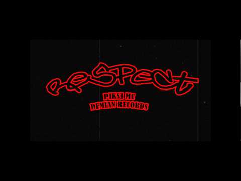 Piksi MC - Respect ²º¹¹