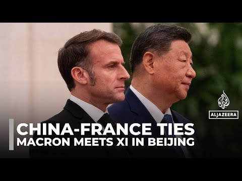 Macron tells Xi that China, France must overcome ‘differences’