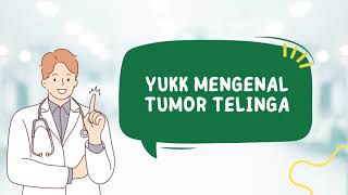 Download lagu Yukk Mengenal Tumor Telinga mp3