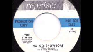 The Timers - No Go Showboat