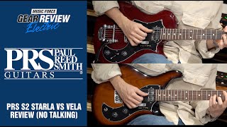 Video thumbnail for PRS S2 Starla VS Vela Review (No Talking) by Music Force Official