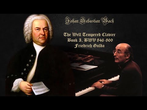 J.S. Bach -The Well Tempered Clavier, Book I, BWV 846-869 / Friedrich Gulda (HQ)