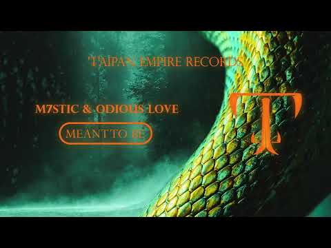 M7STIC & Odious Love - Meant To Be