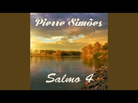 Salmo 4 - Pierre Simões