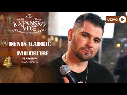 DENIS KADRIC - SVI BI HTELI TEBE | UZIVO | (TOXIC BAND) | 2023 | KAFANSKO VECE