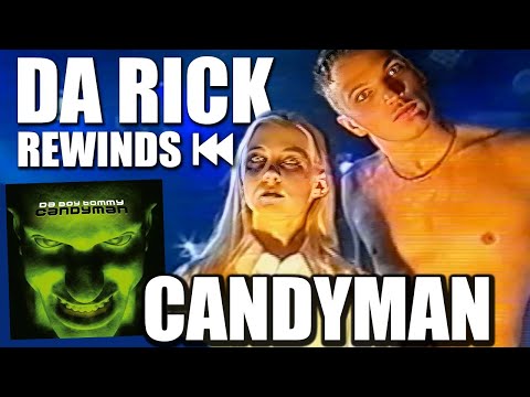 Da Rick Rewinds - Candyman - Da Boy Tommy