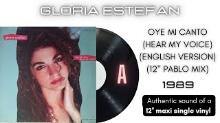 Gloria Estefan - Oye Mi Canto (Hear My Voice) (English Version) (12'' Pablo Mix) [12'' maxi single]