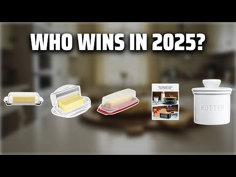 The Top 5 Best Butter Dishes in 2025 - Must Watch Before Buying!