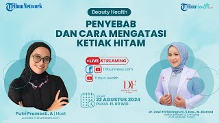 BEAUTY HEALTH: Penyebab dan Cara Mengatasi Ketiak Hitam