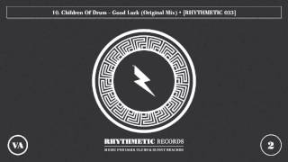 10. Children Of Drum - Good Luck (Original Mix) RH033VA2