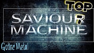 Top 7 Saviour Machine