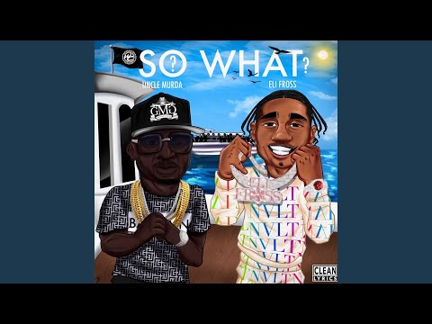 So What? (feat. Eli Fross)