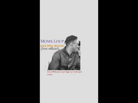 Moms Loup "Anwbé ka mounké" (son officiel)