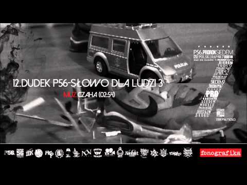 12. Dudek P56 - Słowo dla ludzi 3 (Muz: S-Back)