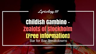 Childish Gambino - Zealots of Stockholm [Free Information] (BTI) | Bar for Bar Breakdowns [REUPLOAD]