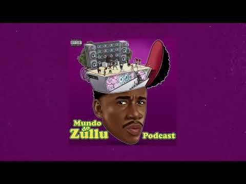 MUNDO DO ZULLU - PODCAST