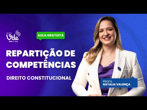 Aprenda sobre Repartição de Competências para a OAB!