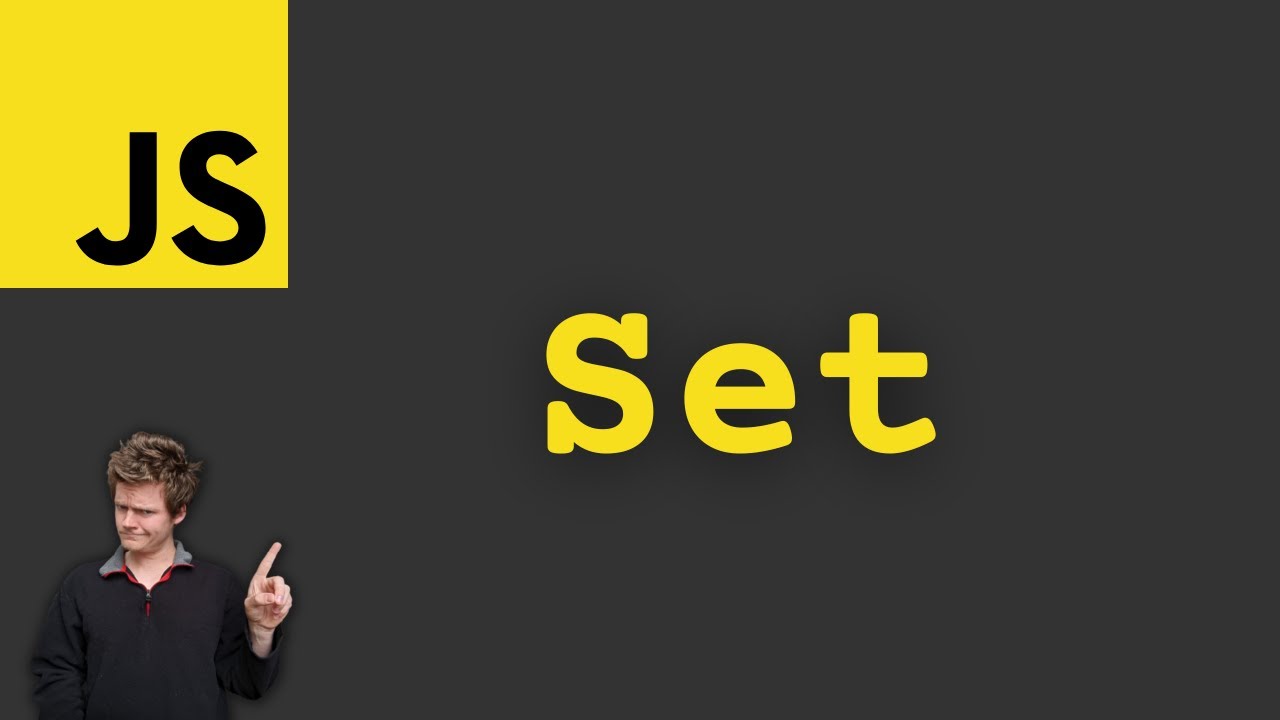 JavaScript Set Explained