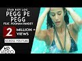 Pegg Pe Pegg Full Song Star Boy LOC Poonam Pandey G Skillz Punjabi Song Analog Records