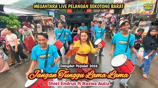 Download lagu Megantara dangdut viral 2026 - Don't wait too long - Shiel endrus - ft Nazwa Aulia mp3