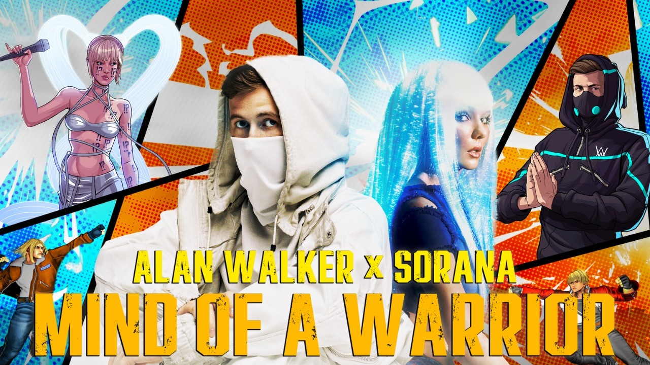Alan Walker, Sorana — Mind of a Warrior